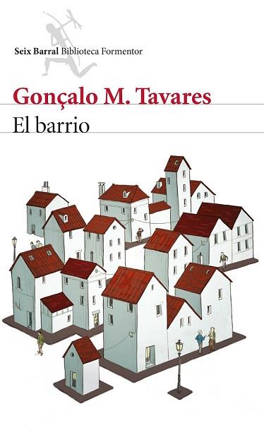 EL BARRIO | 9788432224690 | GONÇALO M. TAVARES | Llibres Parcir | Llibreria Parcir | Llibreria online de Manresa | Comprar llibres en català i castellà online