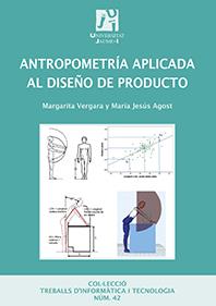 ANTROPOMETRÍA APLICADA AL DISEÑO DE PRODUCTO | 9788415444640 | AGOST TORRES, MARÍA JESÚS/VERGARA MONEDERO, MARGARITA | Llibres Parcir | Librería Parcir | Librería online de Manresa | Comprar libros en catalán y castellano online