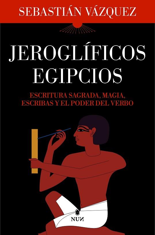 JEROGLÍFICOS EGIPCIOS | 9788410199040 | SEBASTIÁN VÁZQUEZ | Llibres Parcir | Llibreria Parcir | Llibreria online de Manresa | Comprar llibres en català i castellà online