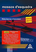 MOSSOS D' ESQUADRA SIMULACRES D' EXAMEN EDICIO 2011 | 9788467655377 | Llibres Parcir | Librería Parcir | Librería online de Manresa | Comprar libros en catalán y castellano online