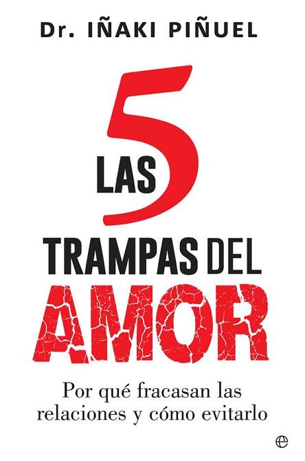 LAS 5 TRAMPAS DEL AMOR | 9788491640011 | PIÑUEL Y ZABALA, IÑAKI | Llibres Parcir | Librería Parcir | Librería online de Manresa | Comprar libros en catalán y castellano online