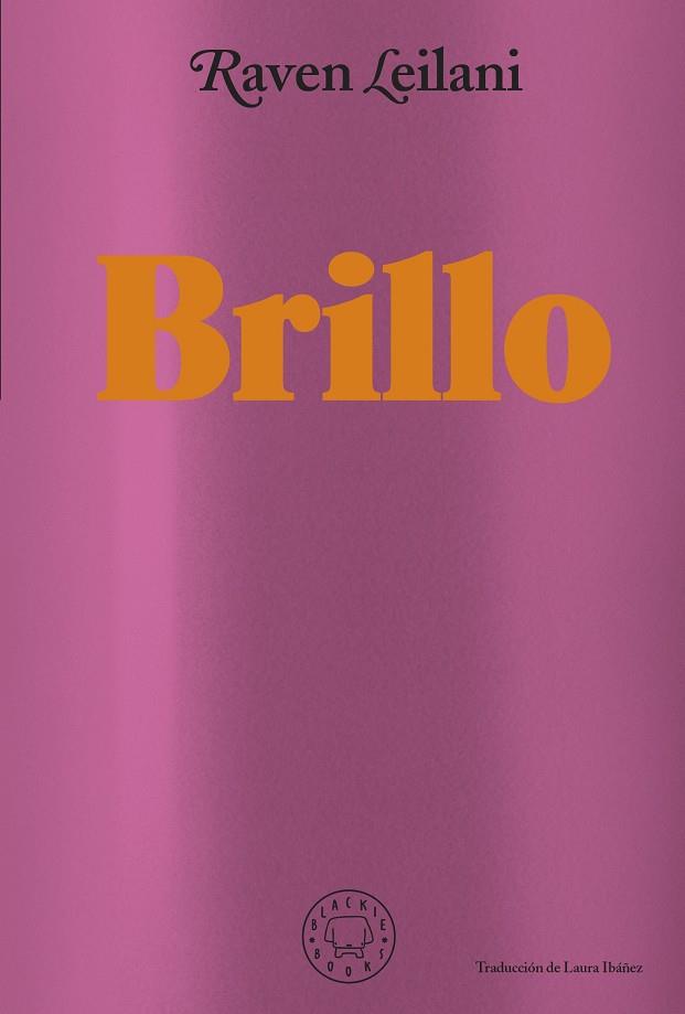 BRILLO | 9788418733871 | LEILANI, RAVEN | Llibres Parcir | Llibreria Parcir | Llibreria online de Manresa | Comprar llibres en català i castellà online