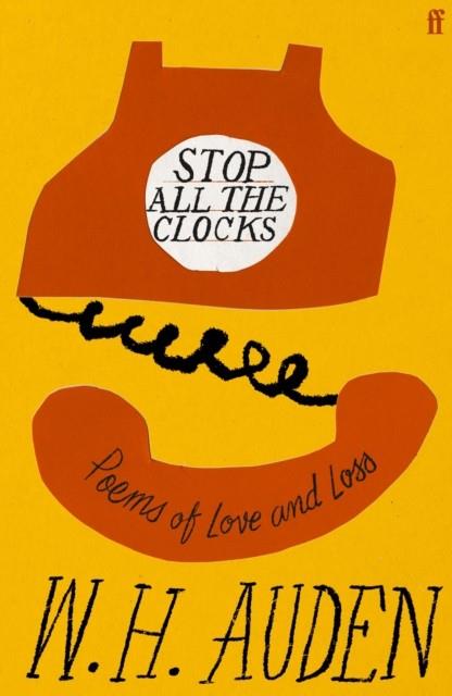 STOP ALL THE CLOCKS | 9780571396825 | AUDEN, W.H. | Llibres Parcir | Librería Parcir | Librería online de Manresa | Comprar libros en catalán y castellano online
