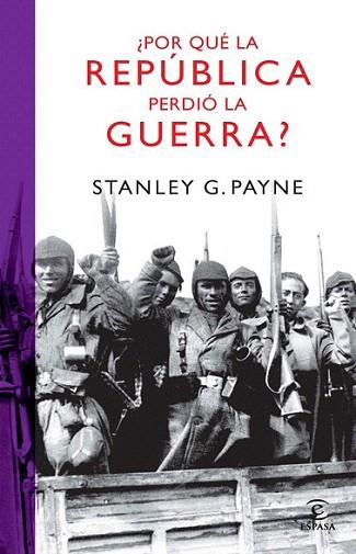 POR QUE REPUBLICA PERDIO GUERRA | 9788467032987 | PAYNE STANLEY | Llibres Parcir | Llibreria Parcir | Llibreria online de Manresa | Comprar llibres en català i castellà online