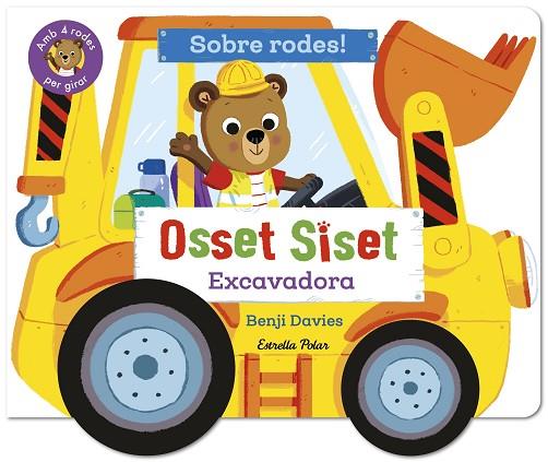 OSSET SISET. SOBRE RODES! EXCAVADORA | 9791387903718 | DAVIES, BENJI | Llibres Parcir | Llibreria Parcir | Llibreria online de Manresa | Comprar llibres en català i castellà online