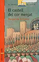 EL CASTELL DEL COR MENJAT | 9788466105958 | ARITZETA MARGARIDA | Llibres Parcir | Librería Parcir | Librería online de Manresa | Comprar libros en catalán y castellano online