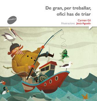 DE GRAN, PER TRABALLAR, OFICI HAS DE TRIAR | 9788415975533 | GIL, CARME | Llibres Parcir | Llibreria Parcir | Llibreria online de Manresa | Comprar llibres en català i castellà online