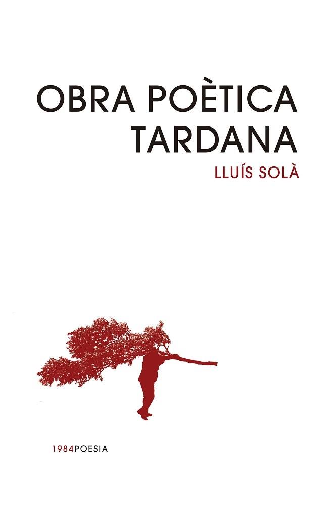 OBRA POÈTICA TARDANA | 9791387757342 | LLUÍS SOLÀ | Llibres Parcir | Llibreria Parcir | Llibreria online de Manresa | Comprar llibres en català i castellà online