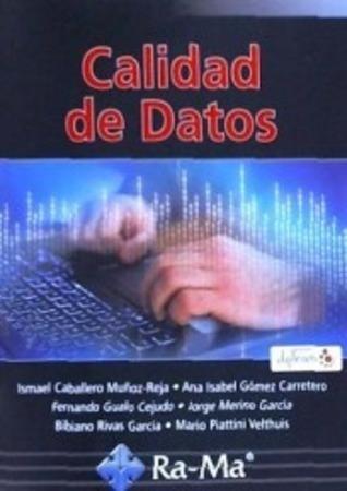 CALIDAD DE DATOS | 9788499647500 | CABALLERO MUÑOZ-REJA,I./ GOMEZ CARRETERO, | Llibres Parcir | Librería Parcir | Librería online de Manresa | Comprar libros en catalán y castellano online