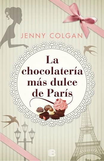 LA CHOCOLATERÍA MÁS DULCE DE PARÍS | 9788466658010 | COLGAN, JENNY | Llibres Parcir | Librería Parcir | Librería online de Manresa | Comprar libros en catalán y castellano online
