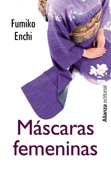 MÁSCARAS FEMENINAS | 9788420686394 | ENCHI, FUMIKO | Llibres Parcir | Llibreria Parcir | Llibreria online de Manresa | Comprar llibres en català i castellà online