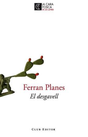 EL DESGAVELL | 9788473291538 | PLANES FERRAN | Llibres Parcir | Llibreria Parcir | Llibreria online de Manresa | Comprar llibres en català i castellà online