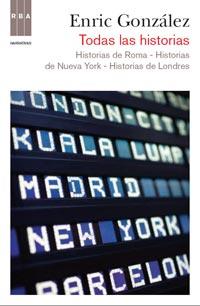 TODAS LAS HISTORIAS Y UN EPILOGO | 9788490061190 | GONZALEZ ENRIC | Llibres Parcir | Llibreria Parcir | Llibreria online de Manresa | Comprar llibres en català i castellà online