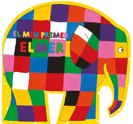 EL MEU PRIMER ELMER | 9788448850999 | MCKEE, DAVID | Llibres Parcir | Llibreria Parcir | Llibreria online de Manresa | Comprar llibres en català i castellà online