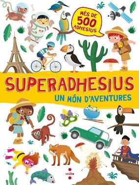 C-SUPERADHESIUS UN MON D'AVENTURES | 9788466143172 | LIBRI, DE AGOSTINI | Llibres Parcir | Librería Parcir | Librería online de Manresa | Comprar libros en catalán y castellano online
