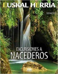 EXCURSIONES A NACEDEROS | 9788482165530 | YANIZ ARAMENDIA, SANTIAGO | Llibres Parcir | Llibreria Parcir | Llibreria online de Manresa | Comprar llibres en català i castellà online