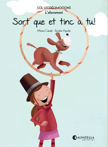 SORT QUE ET TINC A TU! | 9788417091620 | CANALS BOTINES, MIREIA | Llibres Parcir | Librería Parcir | Librería online de Manresa | Comprar libros en catalán y castellano online