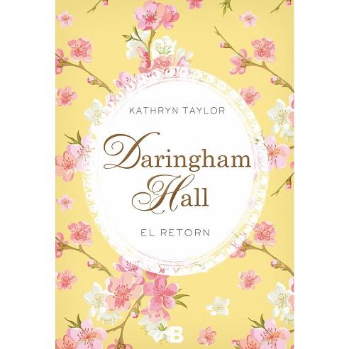 DARINGHAM HALL. EL RETORN | 9788466658508 | TAYLOR, KATHRYN | Llibres Parcir | Llibreria Parcir | Llibreria online de Manresa | Comprar llibres en català i castellà online