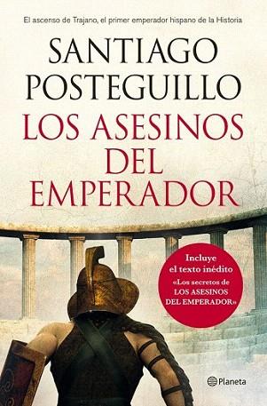 Los asesinos del emperador (rústica) | 9788408013242 | Santiago Posteguillo | Llibres Parcir | Librería Parcir | Librería online de Manresa | Comprar libros en catalán y castellano online