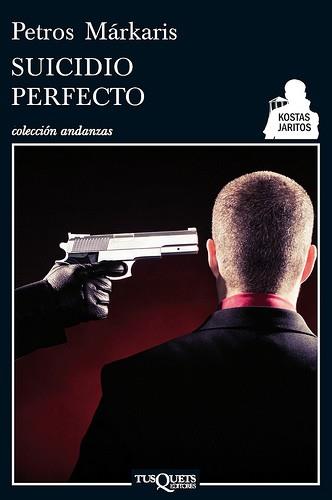 Suicidio perfecto | 9788483834183 | Márkaris, Petros | Llibres Parcir | Librería Parcir | Librería online de Manresa | Comprar libros en catalán y castellano online