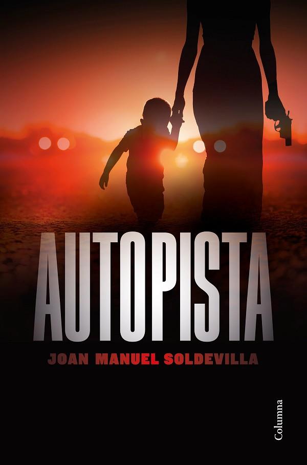 AUTOPISTA | 9788466426879 | SOLDEVILLA ALBERTÍ, JOAN MANUEL | Llibres Parcir | Llibreria Parcir | Llibreria online de Manresa | Comprar llibres en català i castellà online