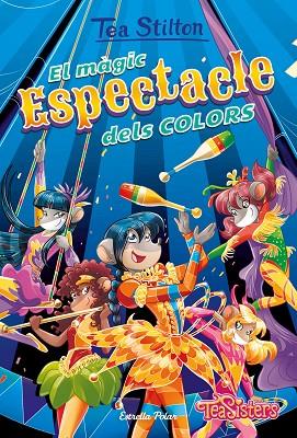 EL MÀGIC ESPECTACLE DELS COLORS | 9788418443657 | STILTON, TEA | Llibres Parcir | Llibreria Parcir | Llibreria online de Manresa | Comprar llibres en català i castellà online