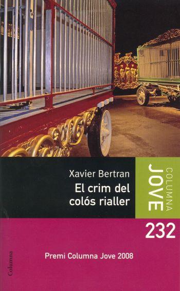 EL CRIM DEL COLOS RIALLER | 9788466409186 | BERTRAN XAVIER | Llibres Parcir | Llibreria Parcir | Llibreria online de Manresa | Comprar llibres en català i castellà online