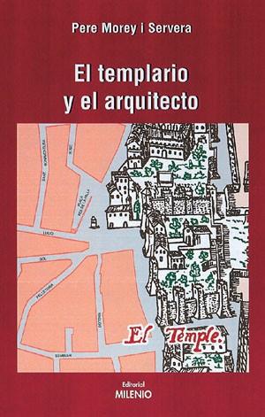 EL ARQUITECTO Y EL TEMPLARIO | 9788497430517 | MOREY PERE | Llibres Parcir | Librería Parcir | Librería online de Manresa | Comprar libros en catalán y castellano online