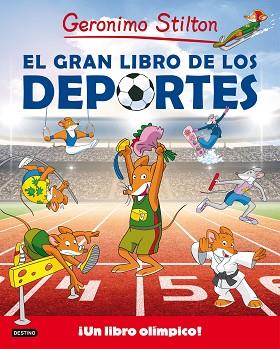 EL GRAN LIBRO DE LOS DEPORTES (GERONIMO STILTON) | 9788408155072 | GERONIMO STILTON | Llibres Parcir | Librería Parcir | Librería online de Manresa | Comprar libros en catalán y castellano online