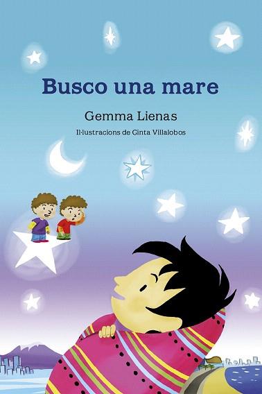 BUSCO UNA MARE | 9788490575642 | GEMMA LIENAS MASSOT | Llibres Parcir | Librería Parcir | Librería online de Manresa | Comprar libros en catalán y castellano online