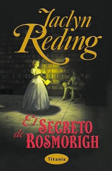 EL SECRETO DE ROSMORIGH | 9788495752437 | REDING | Llibres Parcir | Librería Parcir | Librería online de Manresa | Comprar libros en catalán y castellano online