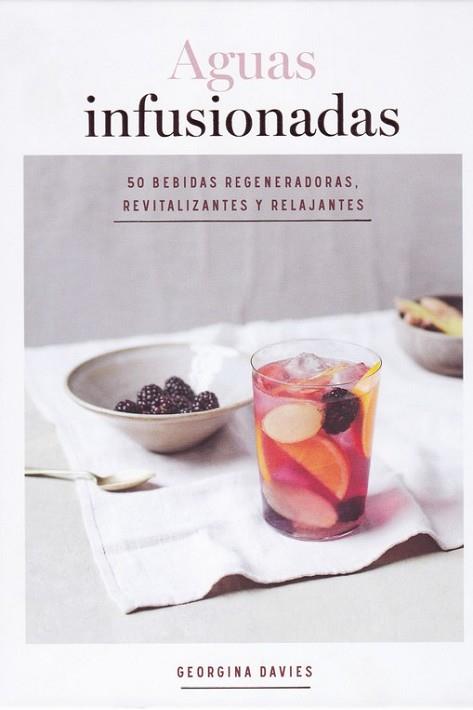 AGUAS INFUSIONADAS | 9788416407682 | DAVIES, GEORGINA | Llibres Parcir | Librería Parcir | Librería online de Manresa | Comprar libros en catalán y castellano online