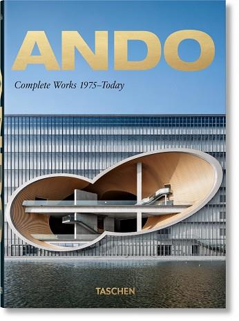 ANDO. COMPLETE WORKS 1975–TODAY – 40TH ANNIVERSARY EDITION | 9783836565875 | JODIDIO, PHILIP | Llibres Parcir | Librería Parcir | Librería online de Manresa | Comprar libros en catalán y castellano online