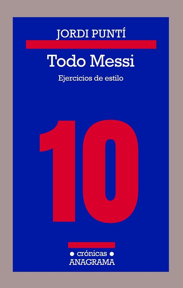 TODO MESSI | 9788433926180 | PUNTÍ, JORDI | Llibres Parcir | Librería Parcir | Librería online de Manresa | Comprar libros en catalán y castellano online