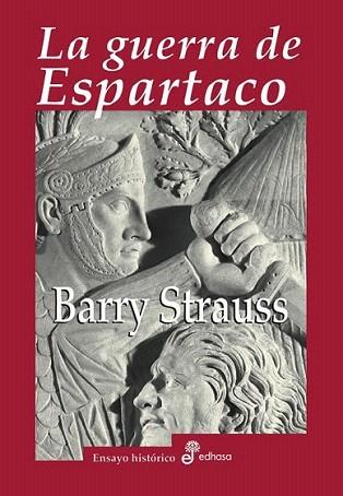 LA GUERRA DE ESPARTACO ensayo historico | 9788435026888 | BARRY STRAUSS | Llibres Parcir | Llibreria Parcir | Llibreria online de Manresa | Comprar llibres en català i castellà online
