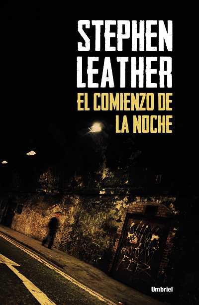 EL COMIENZO DE LA NOCHE | 9788492915293 | LEATHER, STEPHEN | Llibres Parcir | Librería Parcir | Librería online de Manresa | Comprar libros en catalán y castellano online
