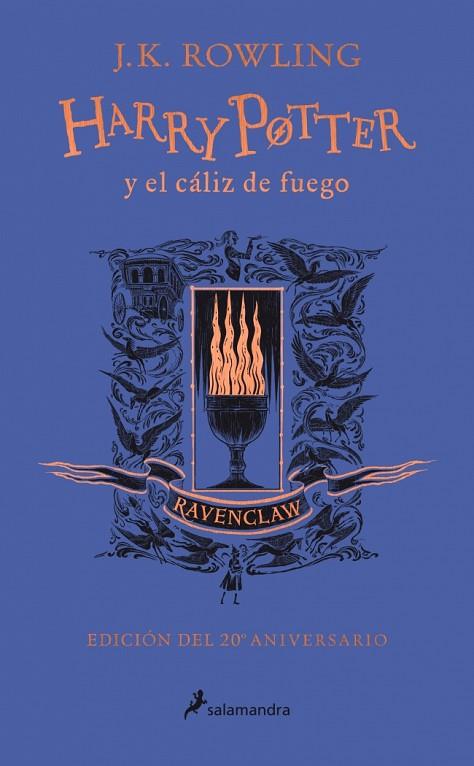 HARRY POTTER Y EL CÁLIZ DE FUEGO - RAVENCLAW (HARRY POTTER [EDICIÓN DEL 20º ANIV | 9788418174384 | ROWLING, J.K. | Llibres Parcir | Llibreria Parcir | Llibreria online de Manresa | Comprar llibres en català i castellà online