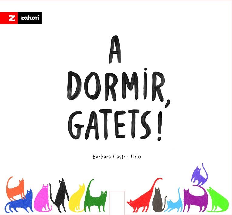 A DORMIR, GATETS! | 9791387709839 | CASTRO URÍO, BÁRBARA | Llibres Parcir | Librería Parcir | Librería online de Manresa | Comprar libros en catalán y castellano online