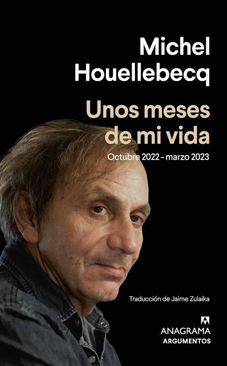 UNOS MESES DE MI VIDA | 9788433906229 | HOUELLEBECQ, MICHEL | Llibres Parcir | Librería Parcir | Librería online de Manresa | Comprar libros en catalán y castellano online