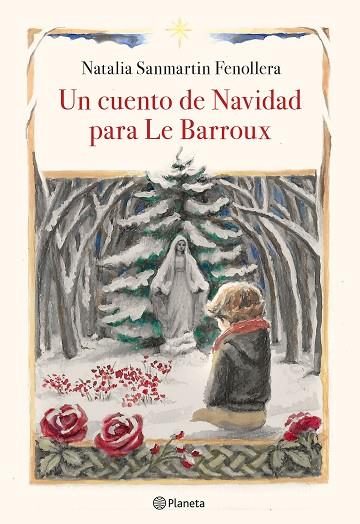 UN CUENTO DE NAVIDAD PARA LE BARROUX | 9788408218920 | SANMARTIN FENOLLERA, NATALIA | Llibres Parcir | Librería Parcir | Librería online de Manresa | Comprar libros en catalán y castellano online