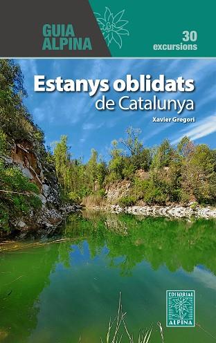 ESTANYS OBLIDATS DE CATALUNYA | 9788470111525 | GREGORI PONS, XAVIER | Llibres Parcir | Librería Parcir | Librería online de Manresa | Comprar libros en catalán y castellano online