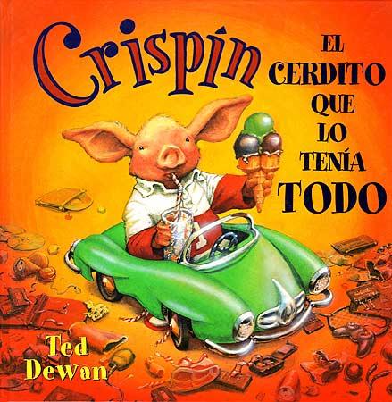 CRISPÍN EL CERDITO QUE LO TENIA TODO | 9788426131713 | DEWAN, TED | Llibres Parcir | Llibreria Parcir | Llibreria online de Manresa | Comprar llibres en català i castellà online