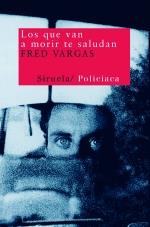 LOS QUE VAN A MORIR TE SALUDAN | 9788478445943 | VARGAS | Llibres Parcir | Llibreria Parcir | Llibreria online de Manresa | Comprar llibres en català i castellà online