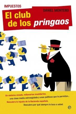 Club de los pringaos, El | 9788499703718 | Montero, Daniel | Llibres Parcir | Llibreria Parcir | Llibreria online de Manresa | Comprar llibres en català i castellà online