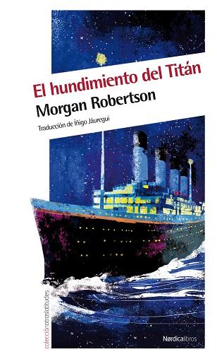 EL HUNDIMIENTO DEL TITÁN | 9788415564041 | ROBERTSON, MORGAN | Llibres Parcir | Librería Parcir | Librería online de Manresa | Comprar libros en catalán y castellano online