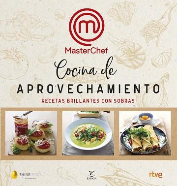 COCINA DE APROVECHAMIENTO | 9788467055399 | SHINE/CR TVE | Llibres Parcir | Librería Parcir | Librería online de Manresa | Comprar libros en catalán y castellano online