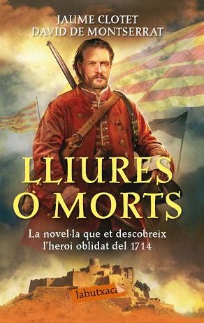 LLIURES O MORTS | 9788499307305 | JAUME CLOTET PLANAS/DAVID DE MONTSERRAT NONO | Llibres Parcir | Librería Parcir | Librería online de Manresa | Comprar libros en catalán y castellano online