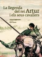LA LLEGENDA DEL REI ARTUR I EL SEUS CAVALLERS | 9788498257250 | DALMASES I PARDO, ANTONI | Llibres Parcir | Librería Parcir | Librería online de Manresa | Comprar libros en catalán y castellano online