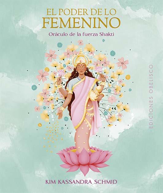 EL PODER DE LO FEMENINO + CARTAS | 9788411723664 | KASSANDRA SCHMID, KIM | Llibres Parcir | Librería Parcir | Librería online de Manresa | Comprar libros en catalán y castellano online