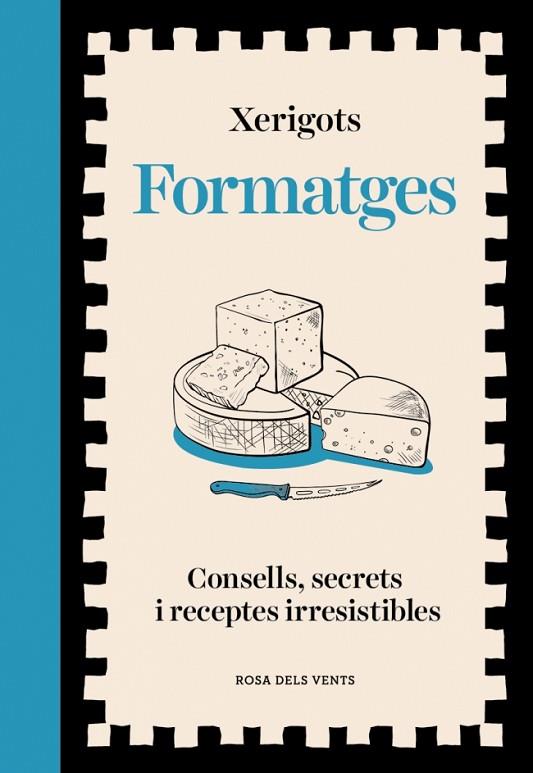 FORMATGES | 9791387653811 | XERIGOTS | Llibres Parcir | Llibreria Parcir | Llibreria online de Manresa | Comprar llibres en català i castellà online